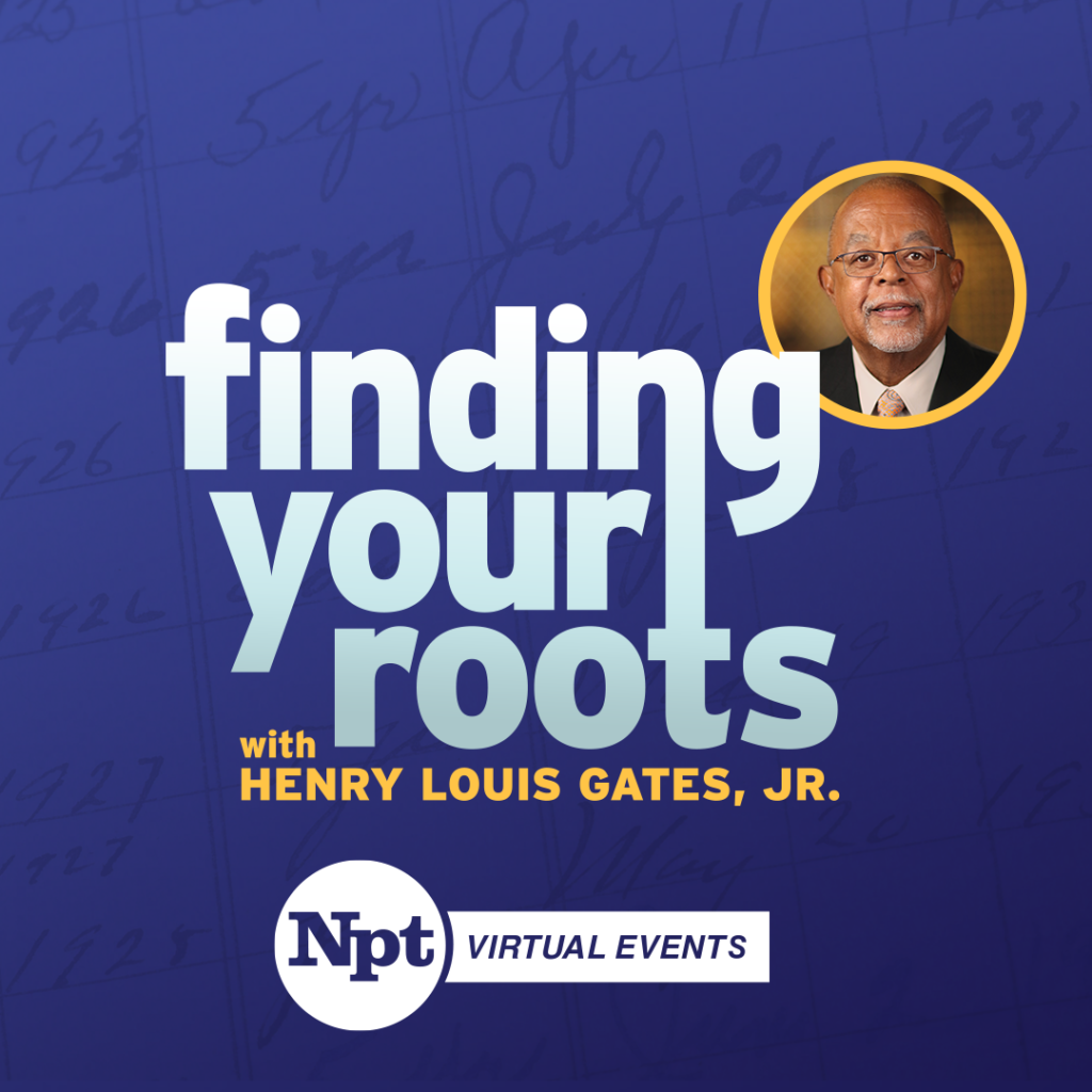 NPT’s free ‘Finding Your Roots’ virtual events - NPT Media Update