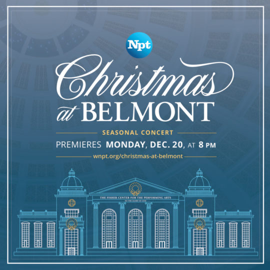 ‘Christmas at Belmont’ premieres Monday, Dec. 20, on NPT & public TV