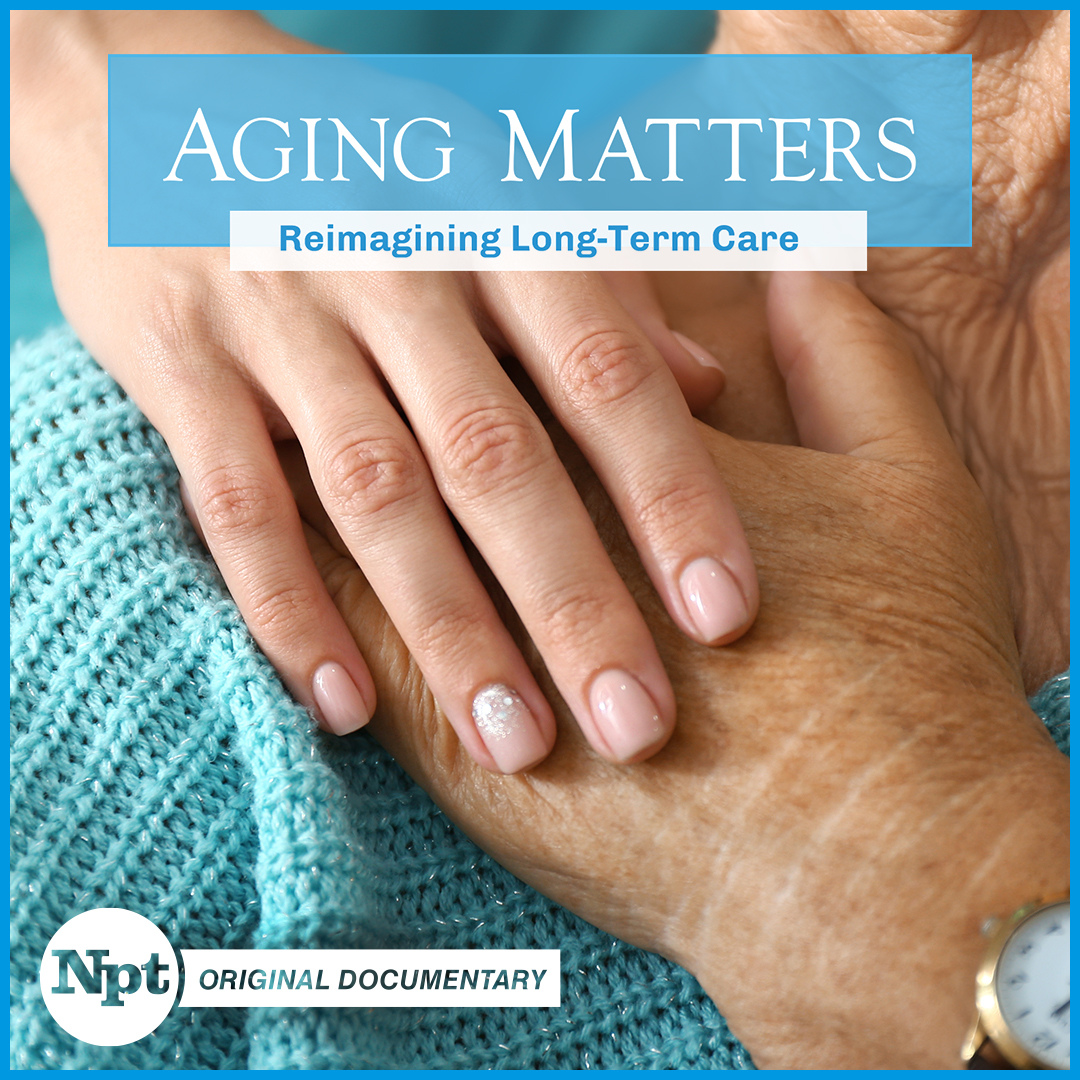 Aging Matters Reimagining Long-Term Care