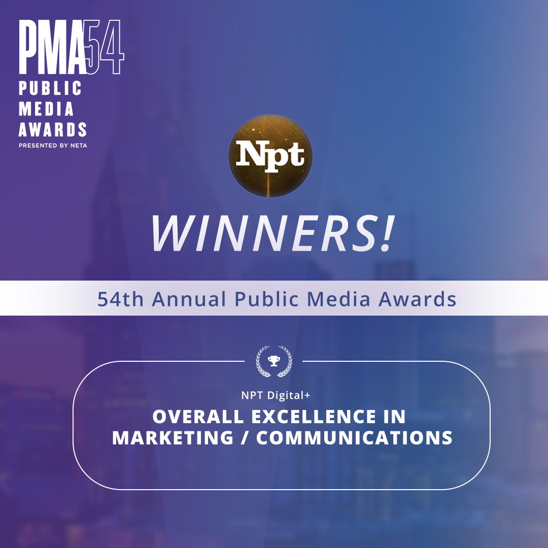 NPT Wins Overall Excellence in Marketing and Communications